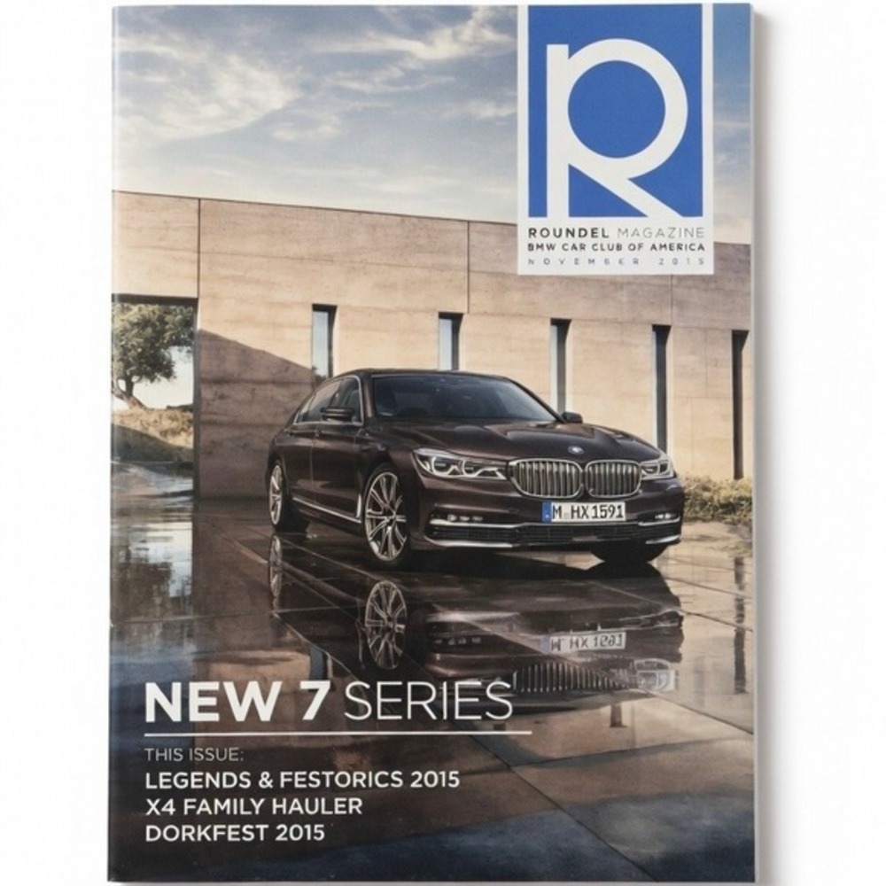 Roundel Magazine BMW Car Club Nov 2015 Vol 47(11) - 7 Series, Legends, X4 Hauler